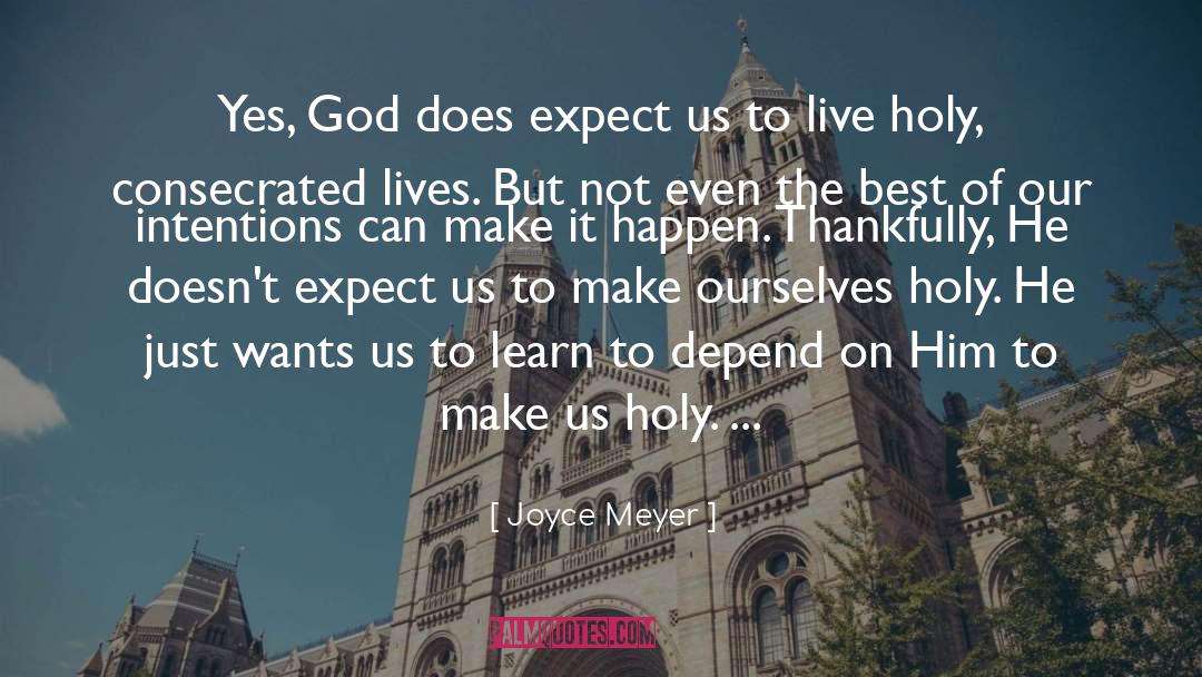 Live Holy quotes by Joyce Meyer