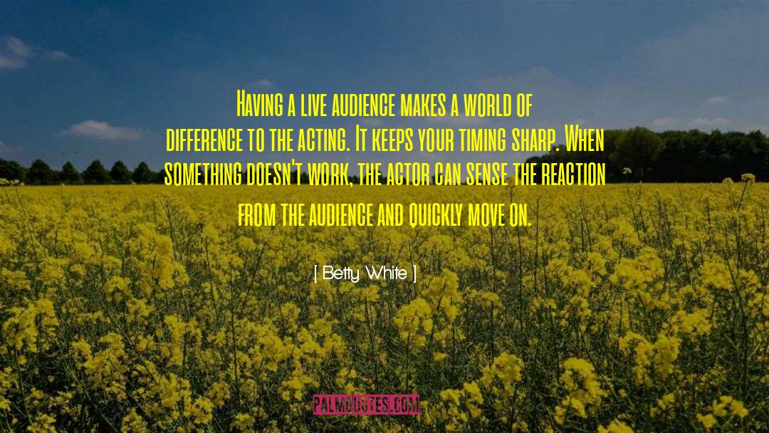 Live Holy quotes by Betty White