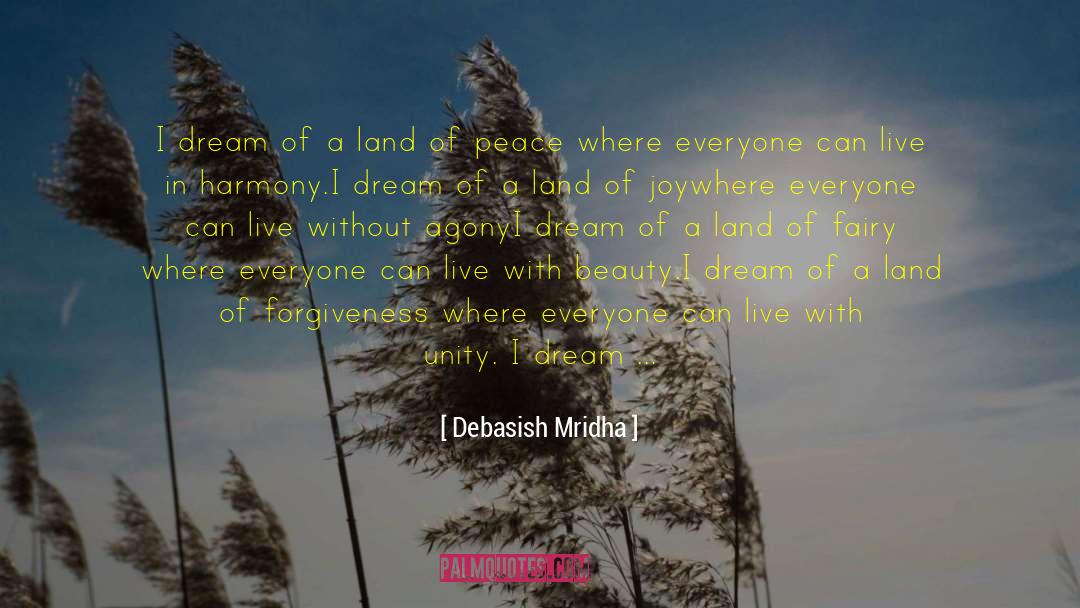 Live In Harmony quotes by Debasish Mridha