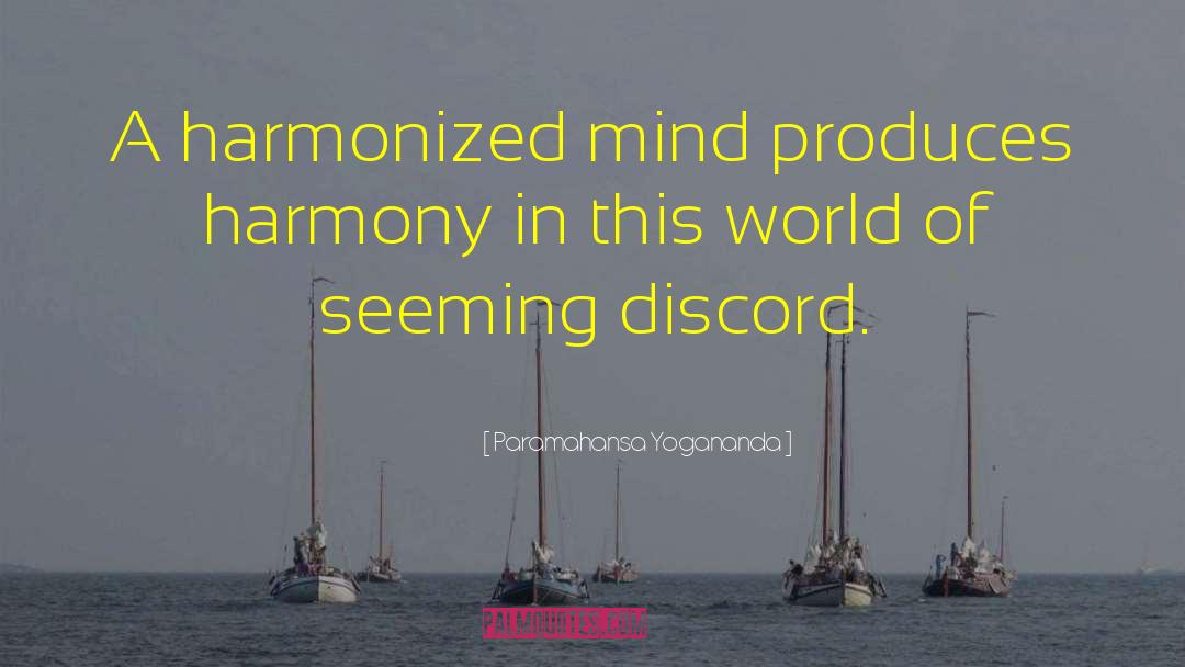 Live In Harmony quotes by Paramahansa Yogananda