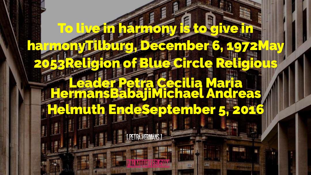 Live In Harmony quotes by Petra Hermans