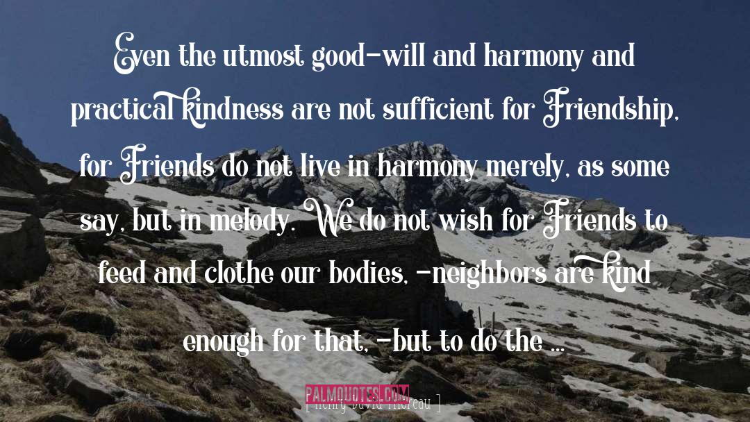 Live In Harmony quotes by Henry David Thoreau