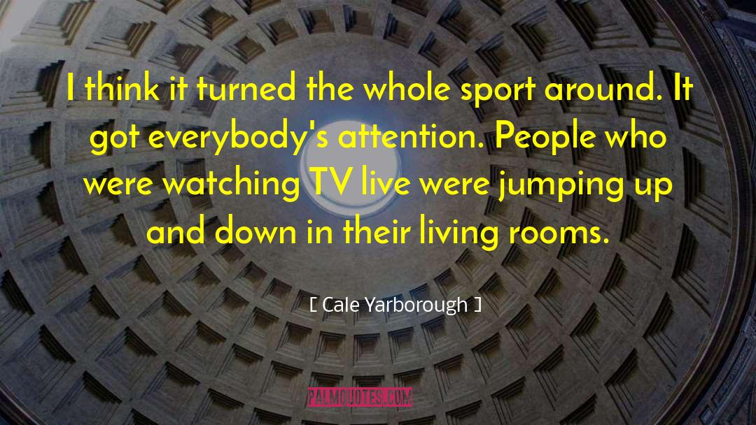 Live In Japan quotes by Cale Yarborough