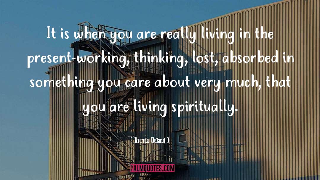 Live In Japan quotes by Brenda Ueland