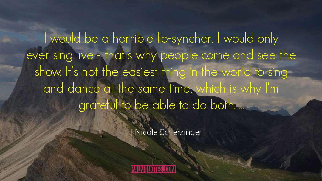 Live In Japan quotes by Nicole Scherzinger
