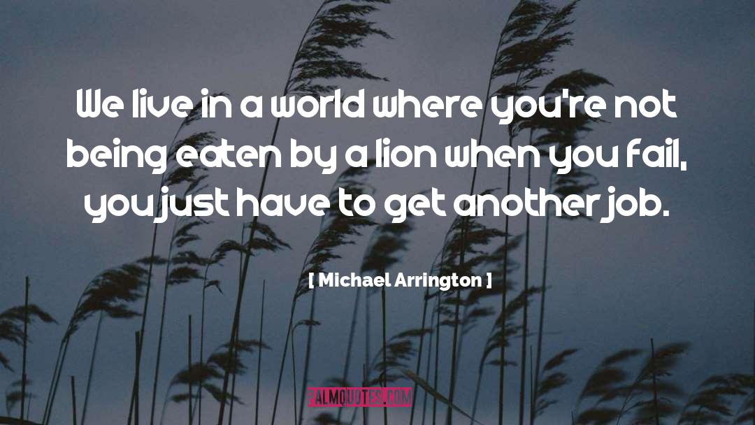 Live In Japan quotes by Michael Arrington