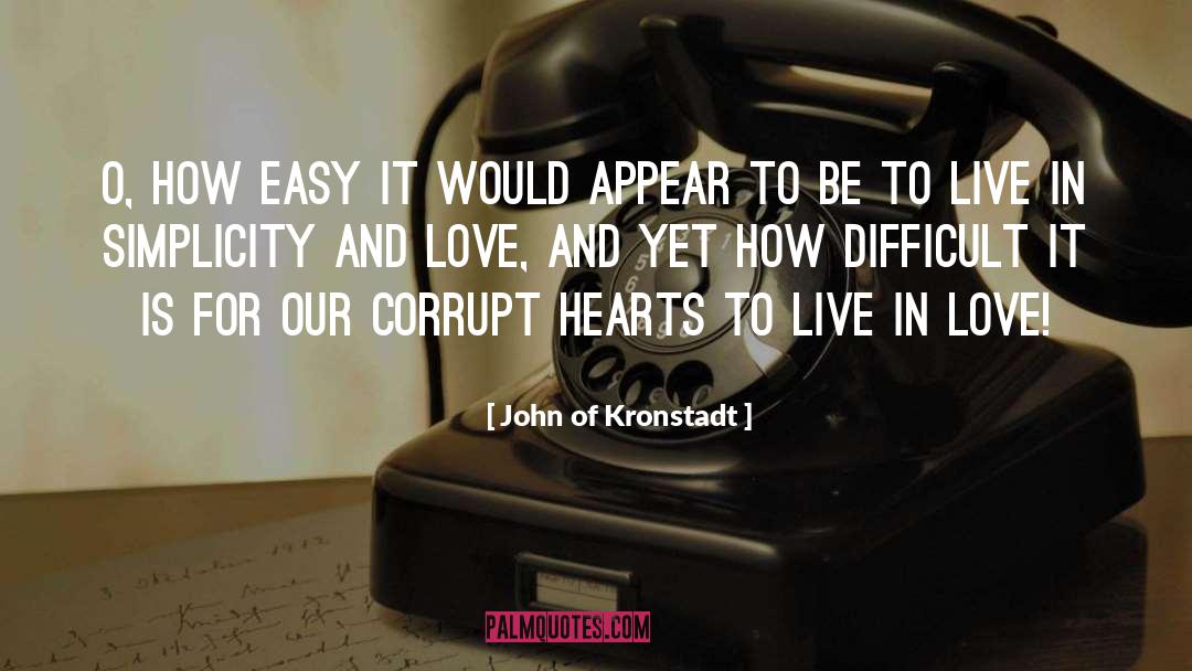 Live In Love quotes by John Of Kronstadt