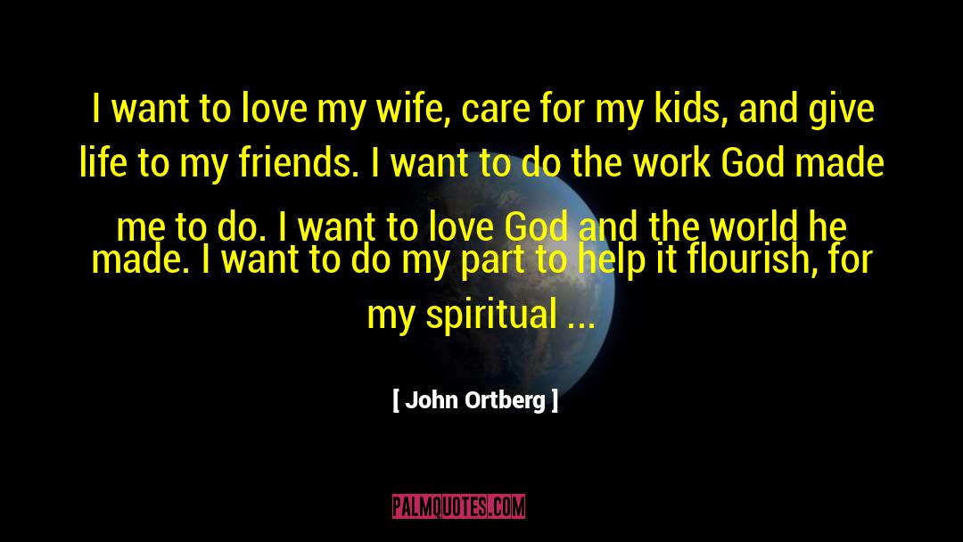 Live In Love quotes by John Ortberg