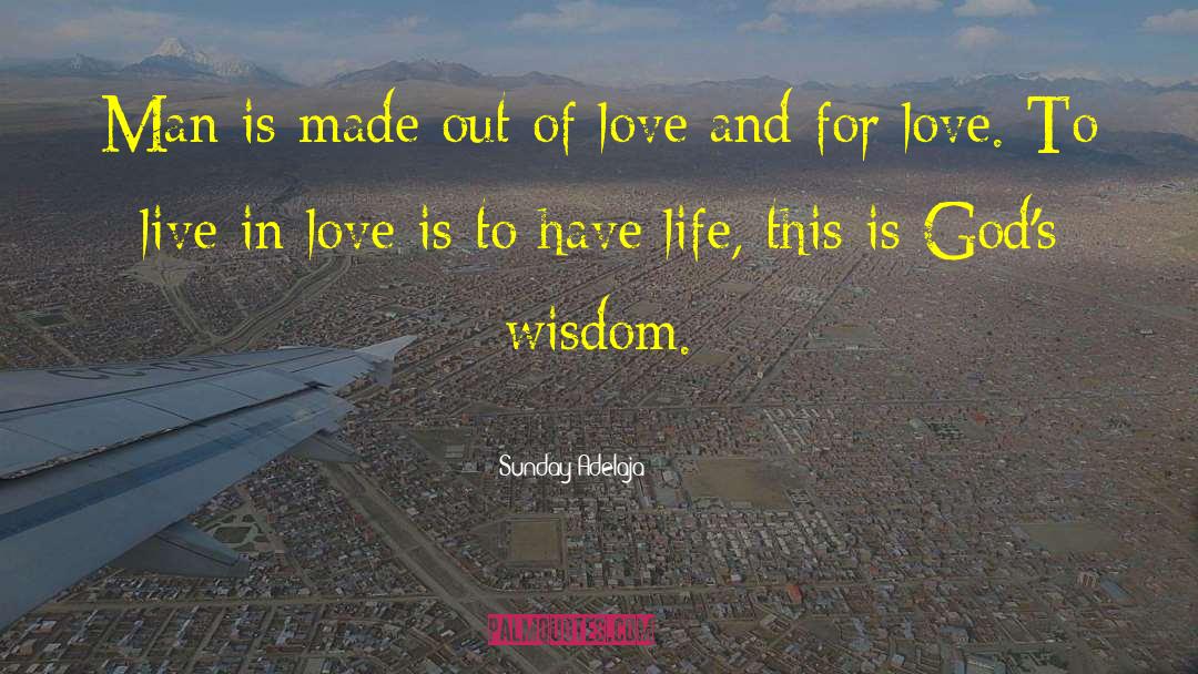 Live In Love quotes by Sunday Adelaja