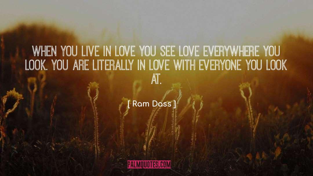 Live In Love quotes by Ram Dass