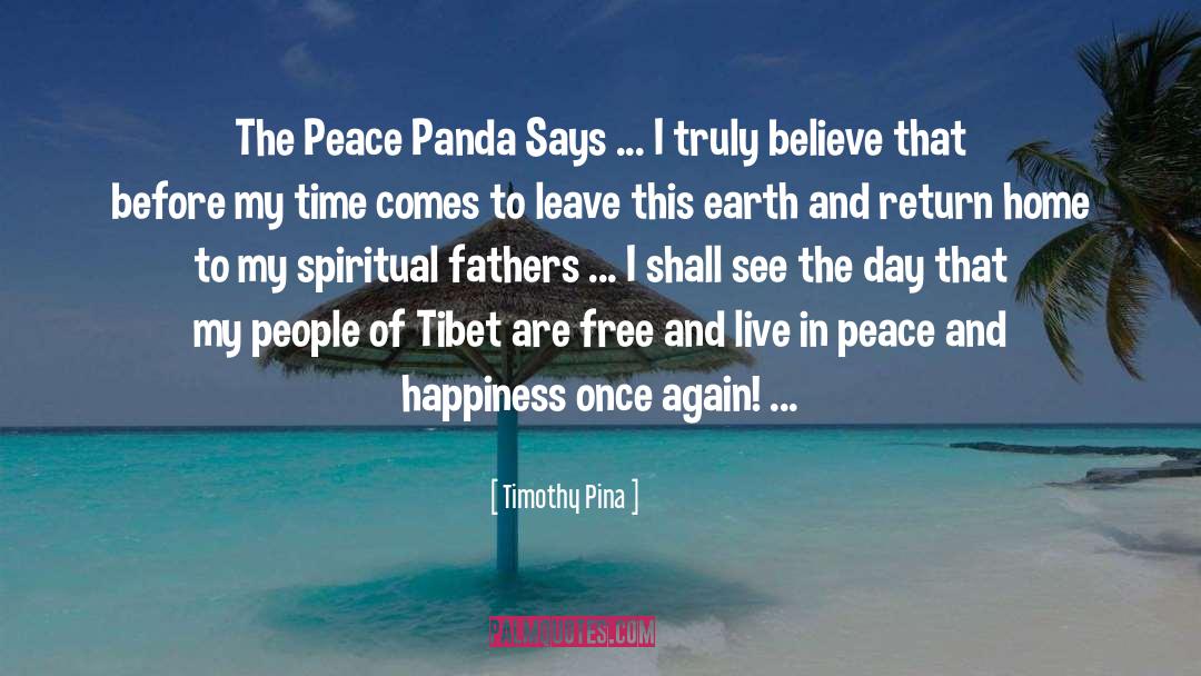 Live In Peace quotes by Timothy Pina