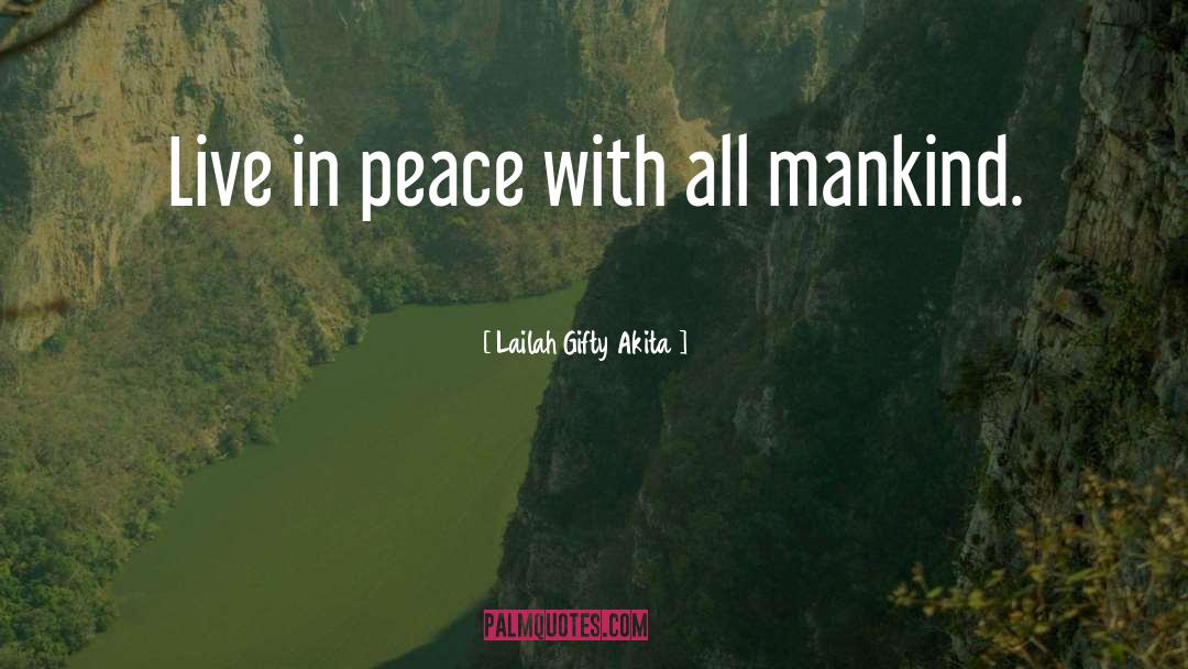 Live In Peace quotes by Lailah Gifty Akita