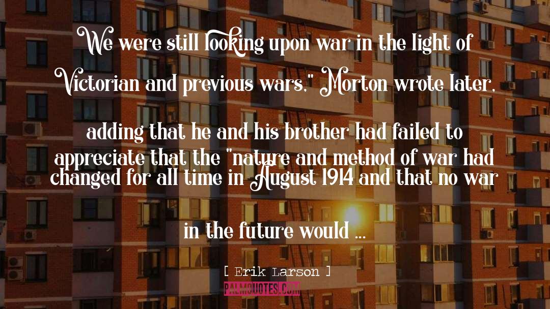 Live In The Light Of All That Is quotes by Erik Larson