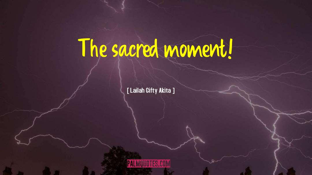 Live In The Moment quotes by Lailah Gifty Akita