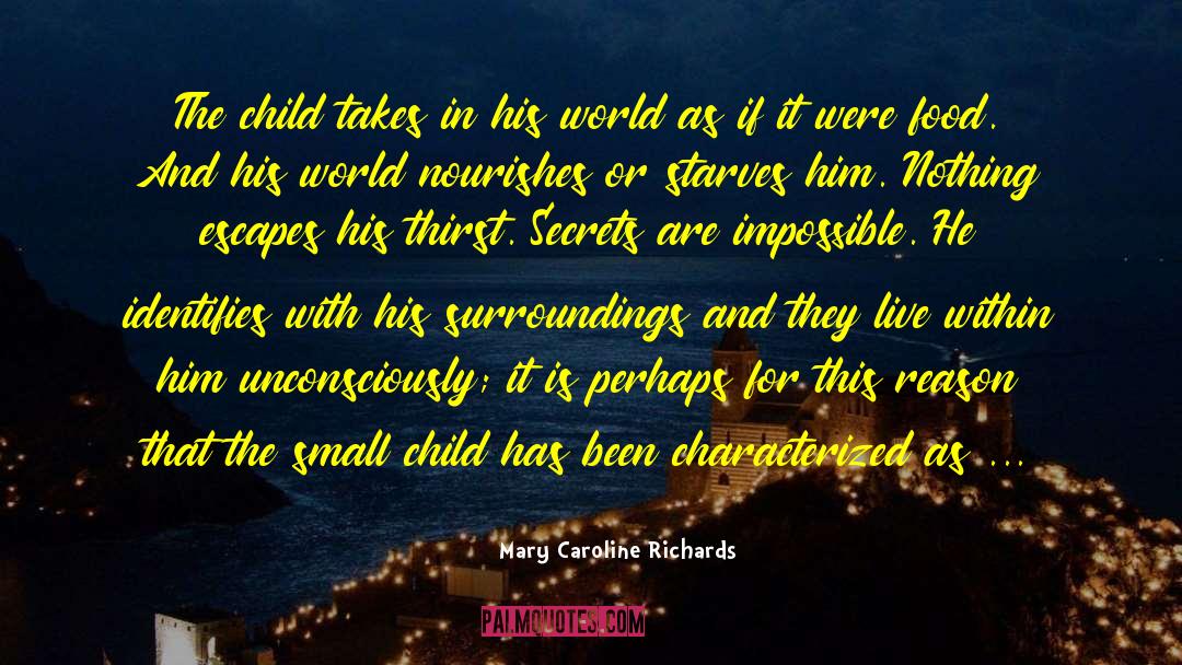 Live In The Wilderness quotes by Mary Caroline Richards