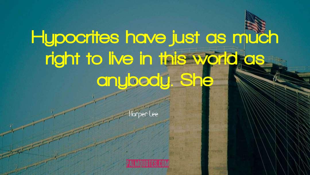 Live In This World quotes by Harper Lee