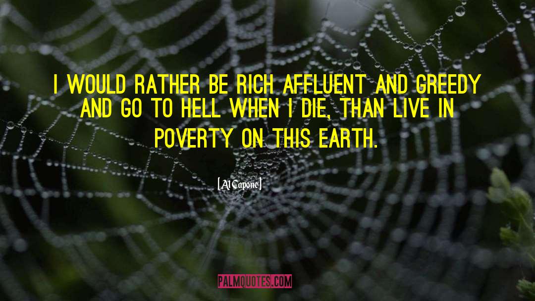 Live In This World quotes by Al Capone