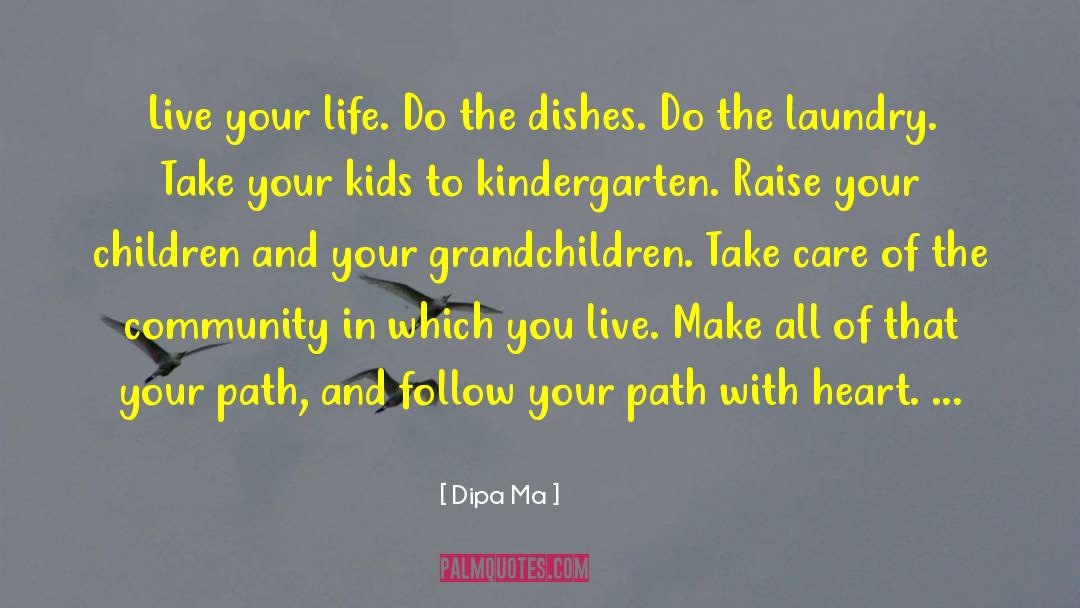 Live Inspired quotes by Dipa Ma