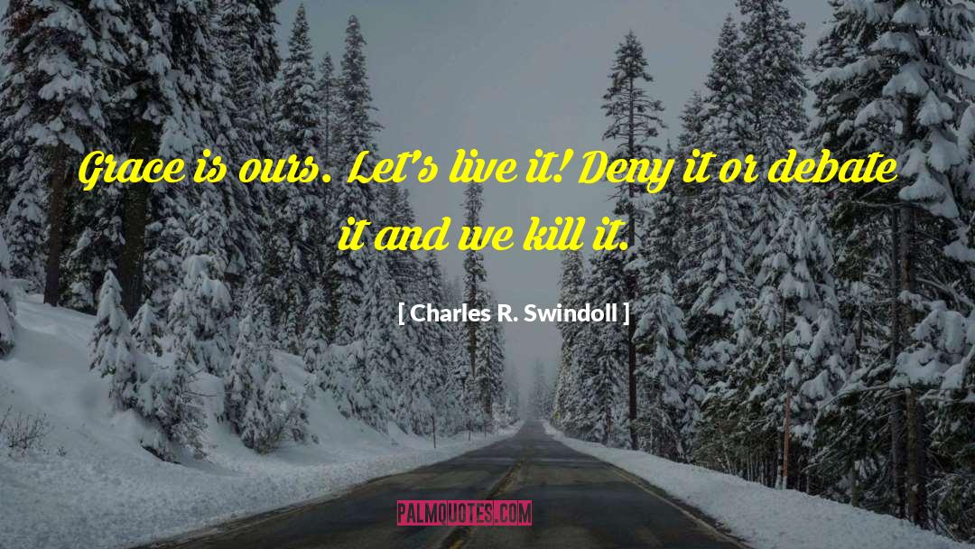 Live It quotes by Charles R. Swindoll