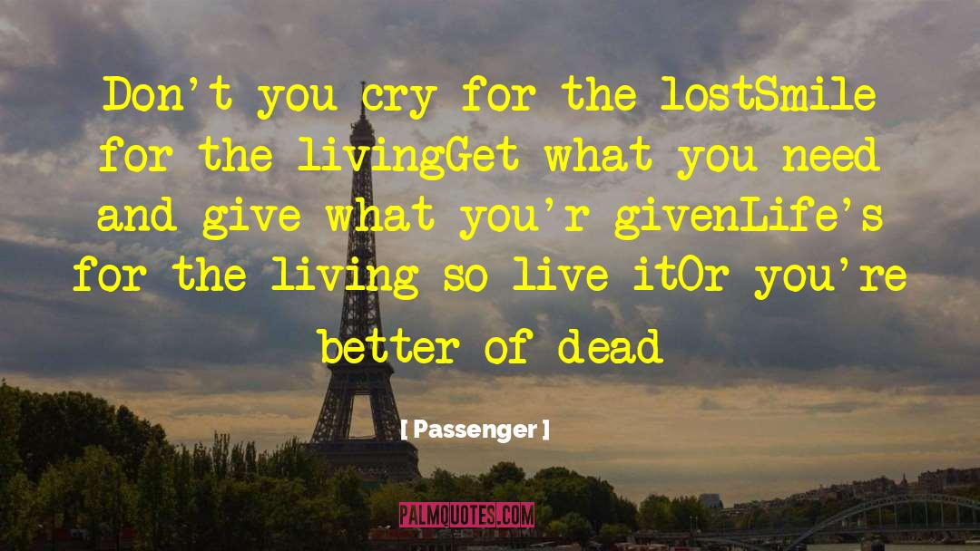 Live It quotes by Passenger