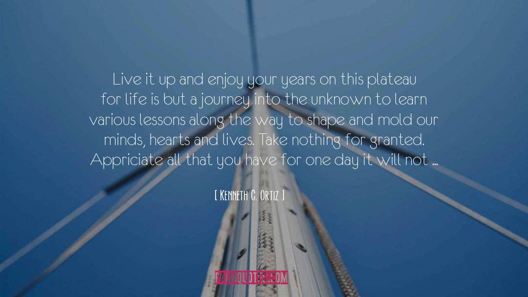 Live It quotes by Kenneth G. Ortiz