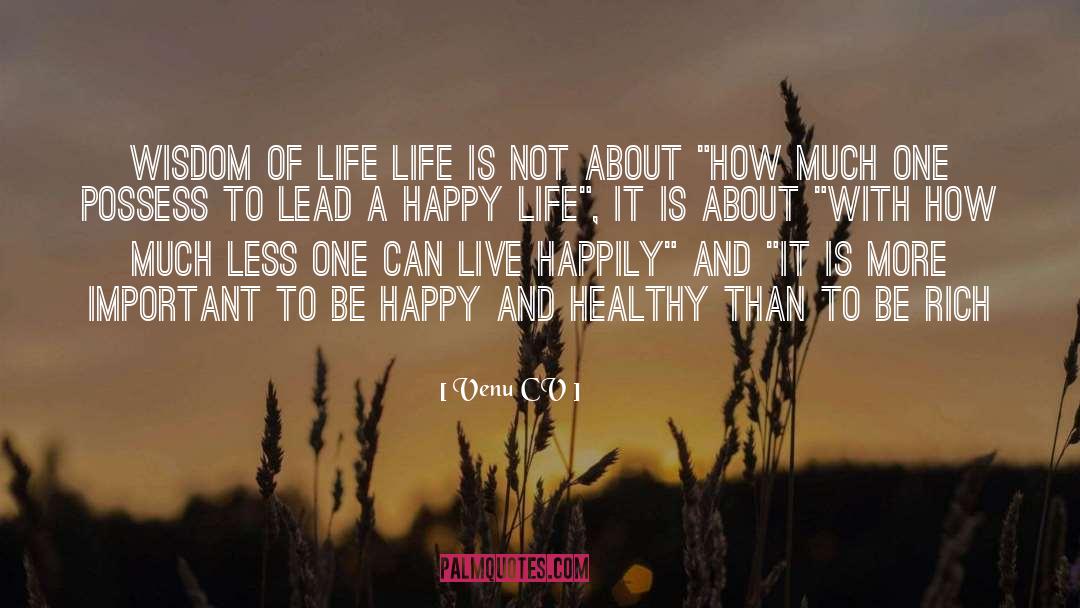 Live Life Happy Inspirational quotes by Venu CV