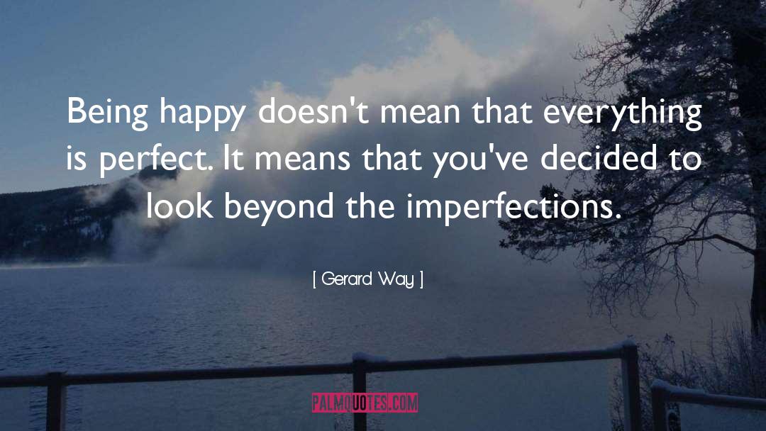 Live Life Happy Inspirational quotes by Gerard Way