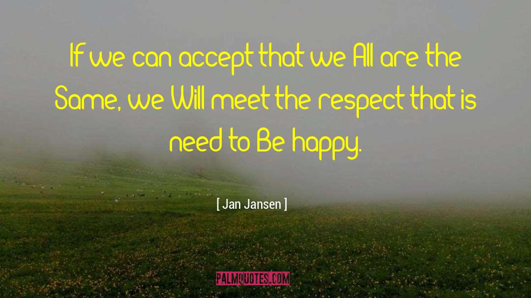 Live Life Happy quotes by Jan Jansen