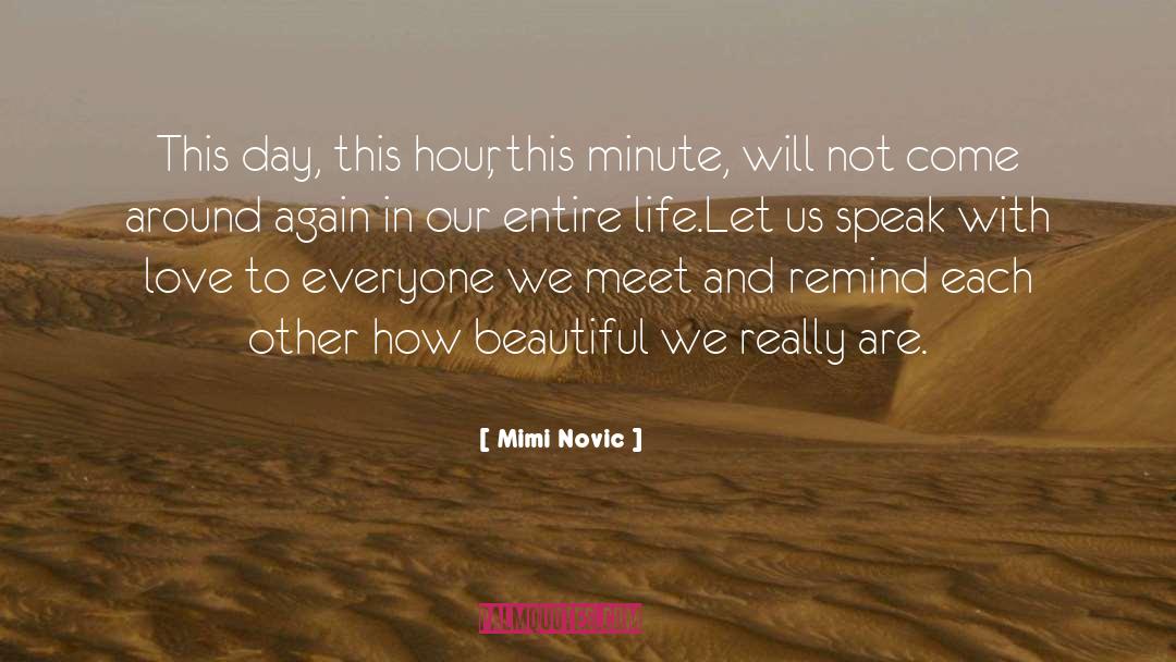 Live Life To The Fullest quotes by Mimi Novic
