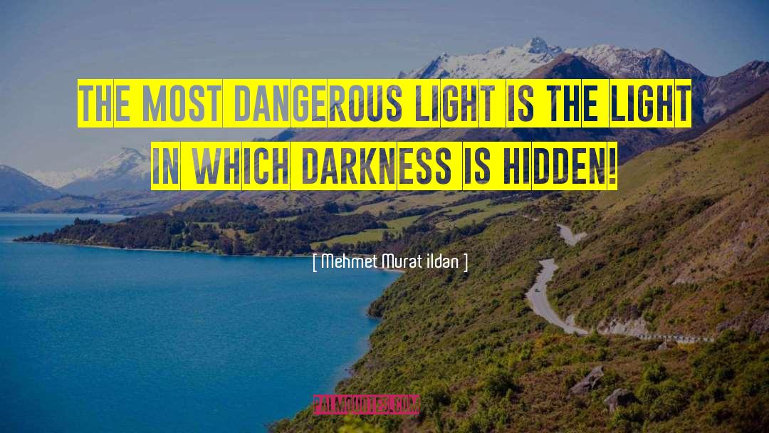 Live Light quotes by Mehmet Murat Ildan