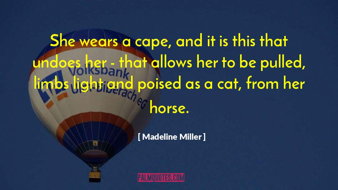 Live Light quotes by Madeline Miller