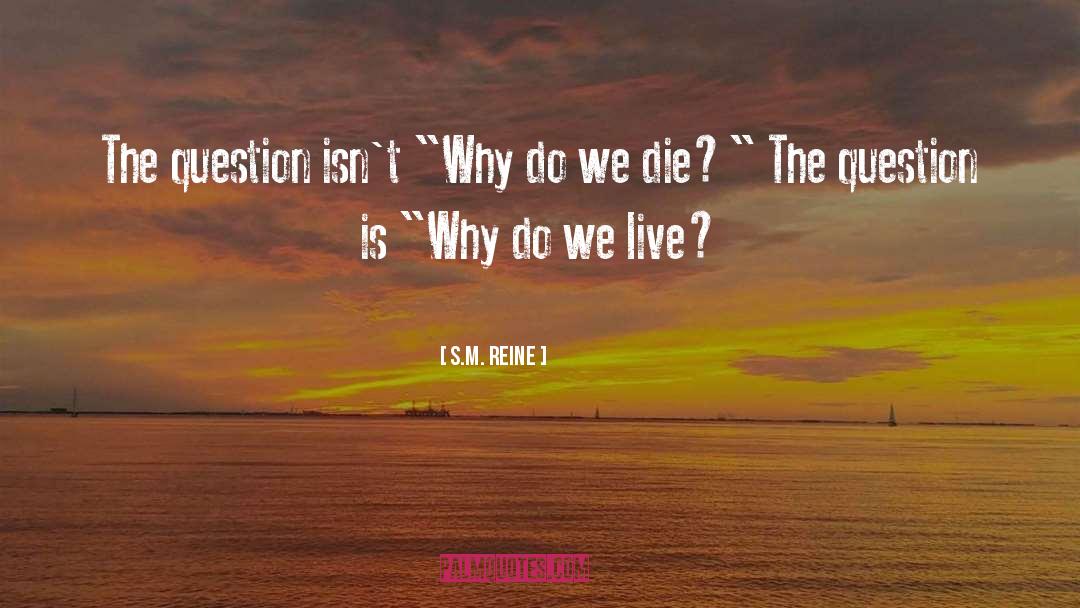 Live Living quotes by S.M. Reine