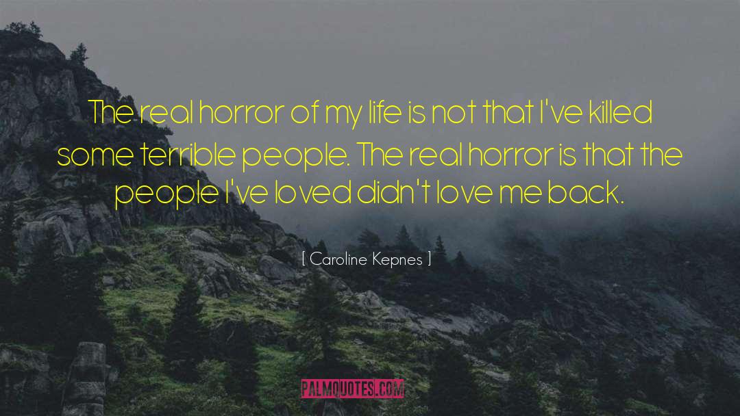 Live Loved quotes by Caroline Kepnes