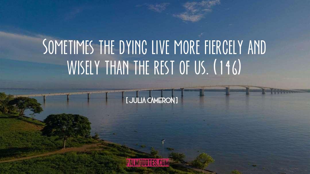 Live More quotes by Julia Cameron