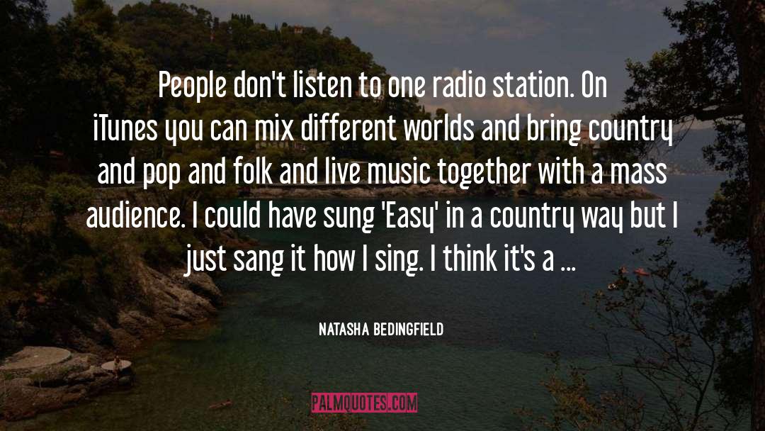 Live Music quotes by Natasha Bedingfield