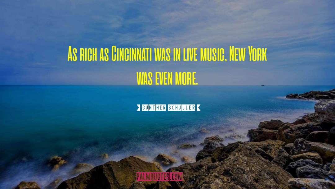 Live Music quotes by Gunther Schuller