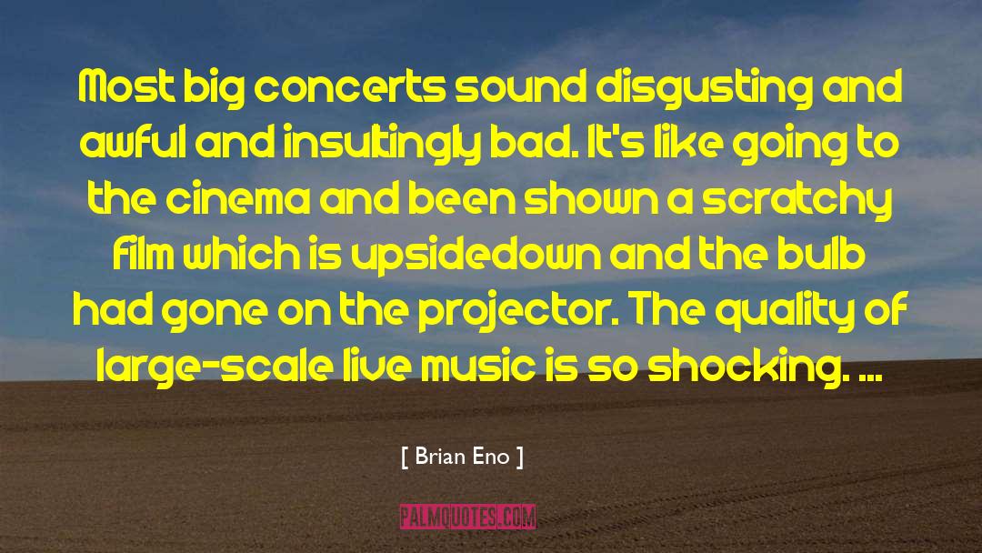 Live Music quotes by Brian Eno