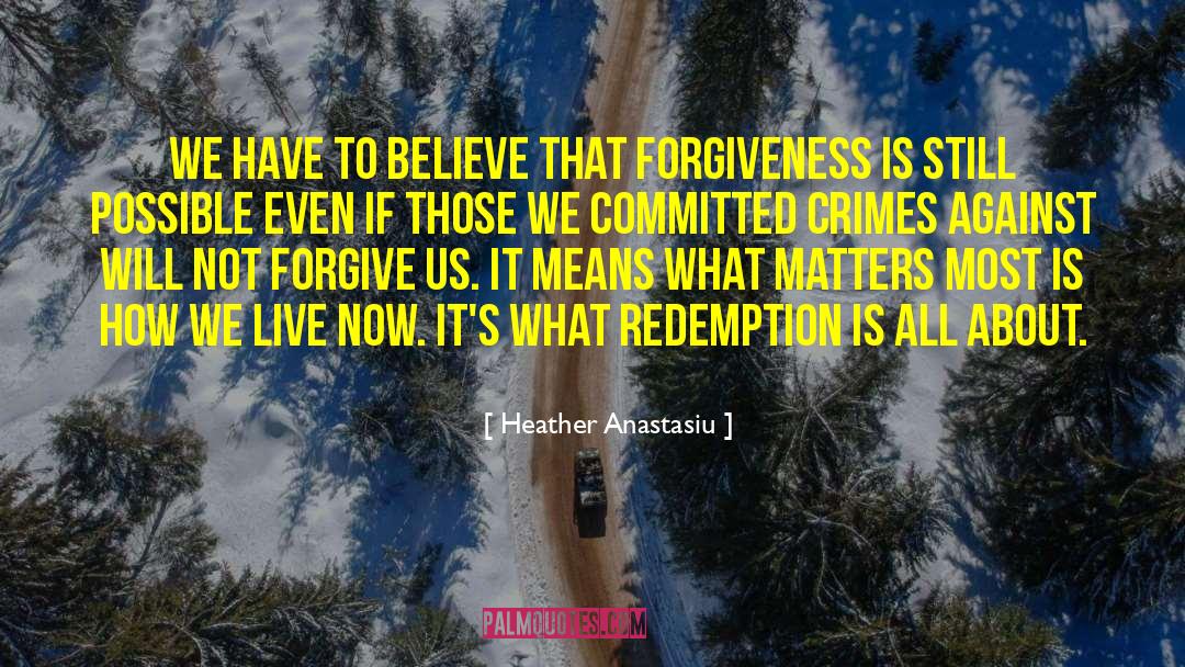 Live Now quotes by Heather Anastasiu