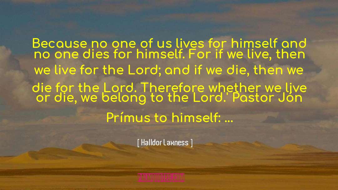 Live Or Die quotes by Halldor Laxness