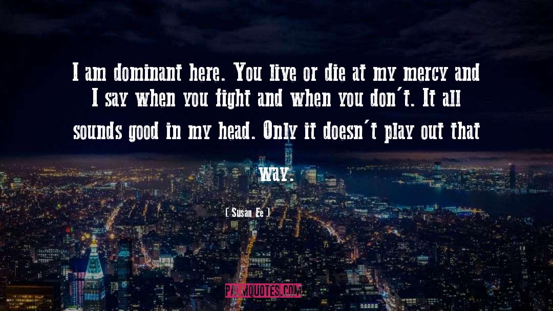 Live Or Die quotes by Susan Ee