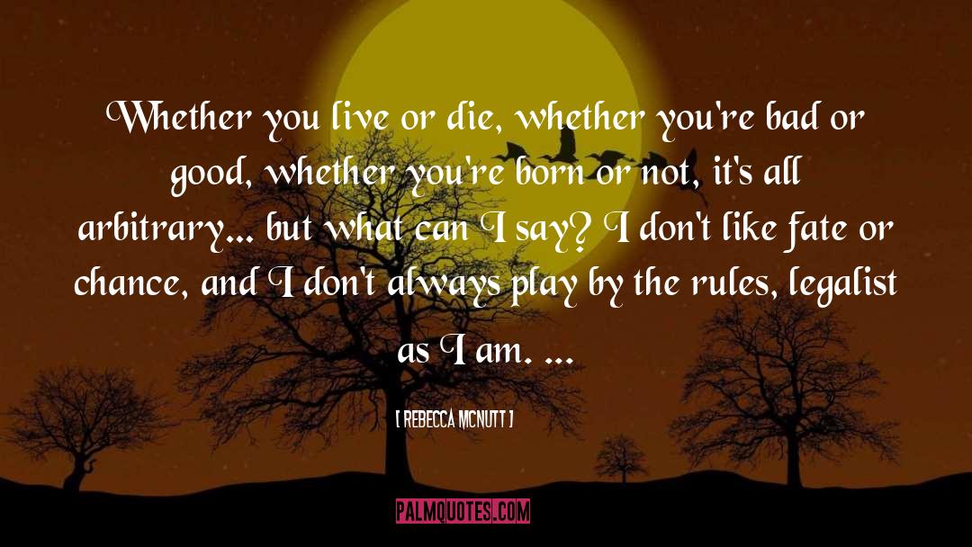 Live Or Die quotes by Rebecca McNutt