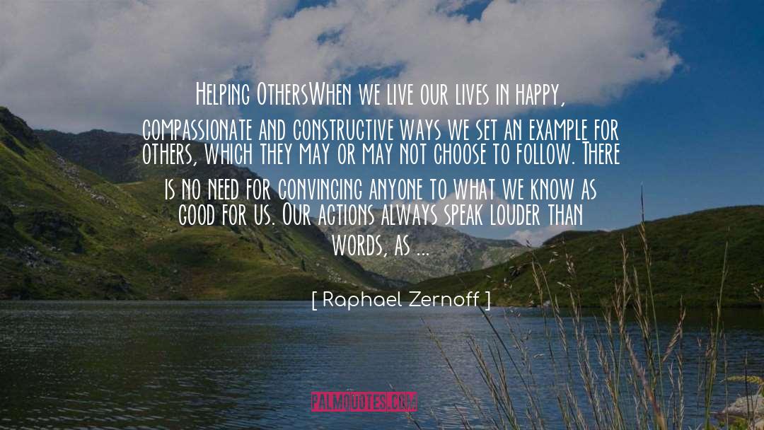 Live Our Lives quotes by Raphael Zernoff