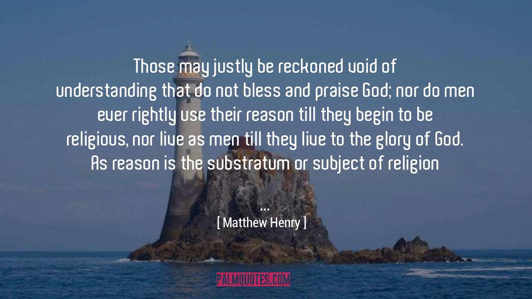 Live Passionately quotes by Matthew Henry