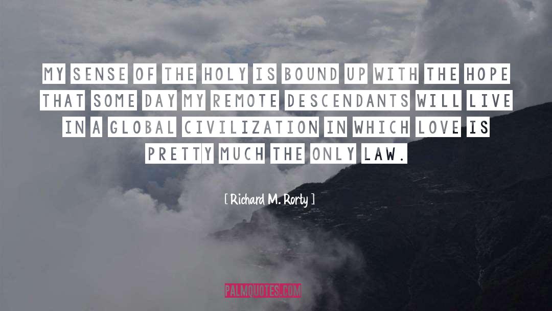 Live Passionately quotes by Richard M. Rorty