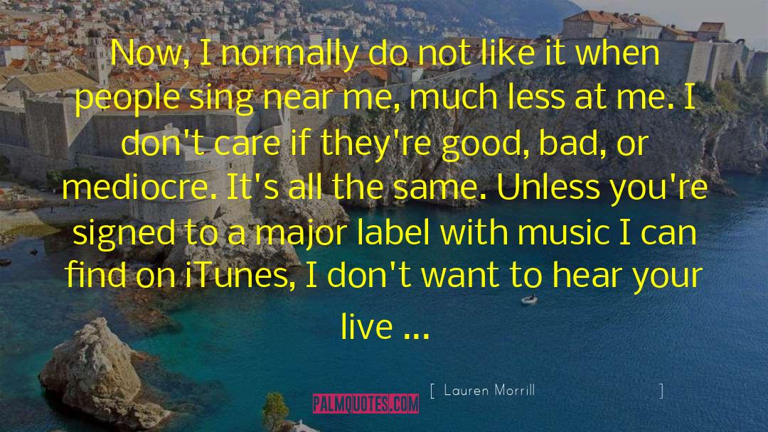 Live Performance quotes by Lauren Morrill