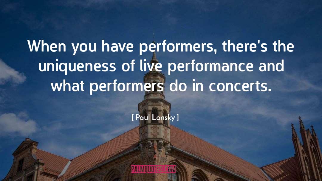 Live Performance quotes by Paul Lansky