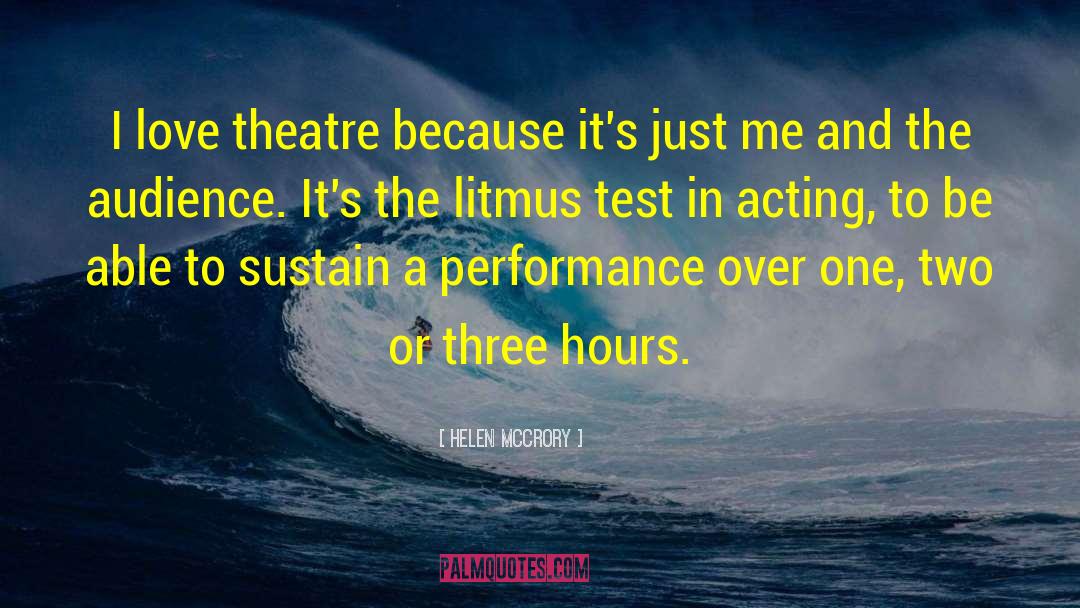 Live Performance quotes by Helen McCrory