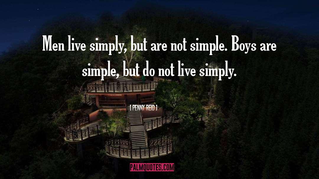 Live Simply quotes by Penny Reid