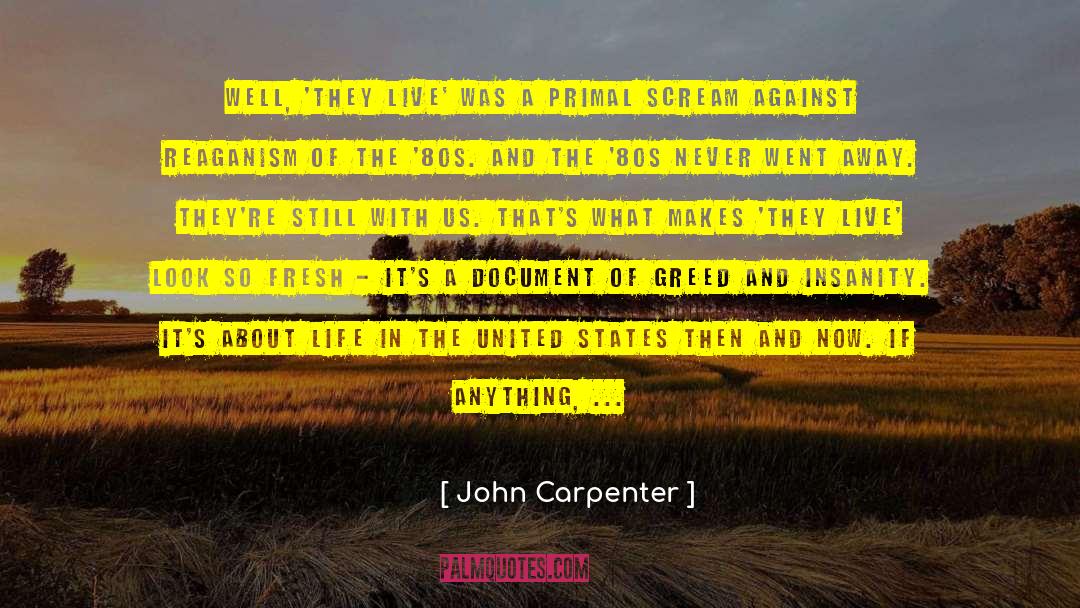 Live Simply quotes by John Carpenter