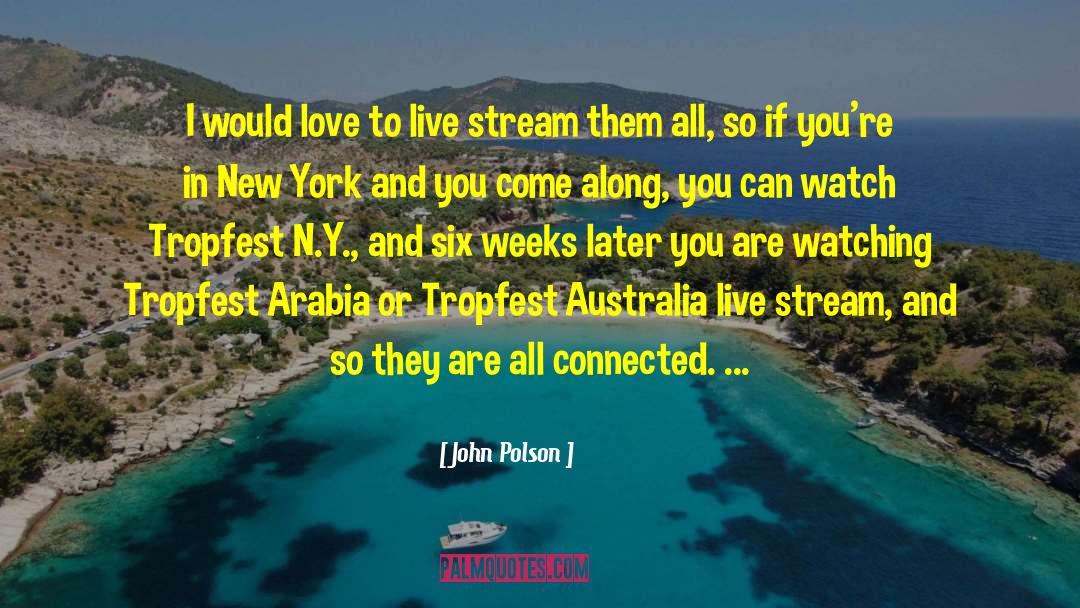 Live Stream quotes by John Polson